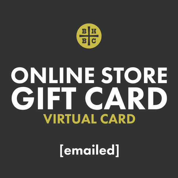 BHBC Online Store Virtual Gift Card [emailed]